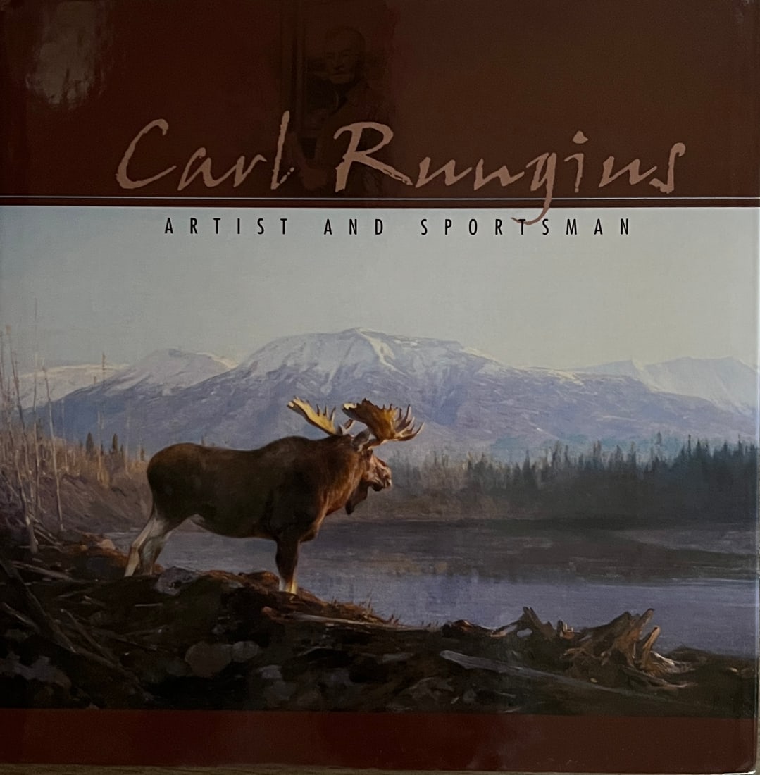 Carl Rungius Artist and Sportsman -hard back book (1 of 4)