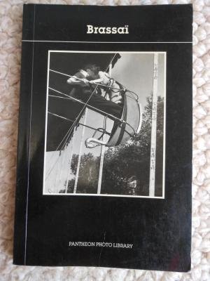 Brassai - Publisher- Pantheon Books, NY 1988 FIRST: Brassai Published by Pantheon Books, New York, New York, U.S.A., 1988 Title: Brassai Publisher: Pantheon Books, New York, New York, U.S.A. Publication Date: 1988 Binding: Soft cover Book Condition: As