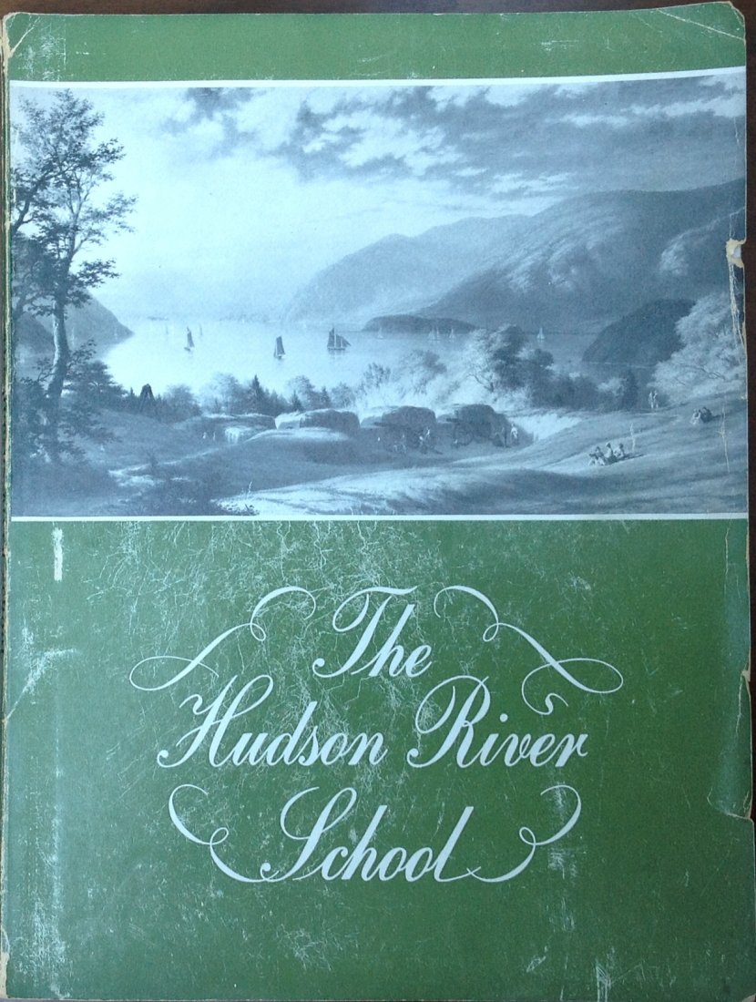 The Hudson River School 1945 also Bulletin Art: The Hudson River School The Art institute Chicago- Feb 15 – March 25, 1945, The Whitney Museum Art NY –Apr 17–May 18, 1945 By Frederick A. Sweet Paper back 123 pages 10 x 7.5” Some toning, spl
