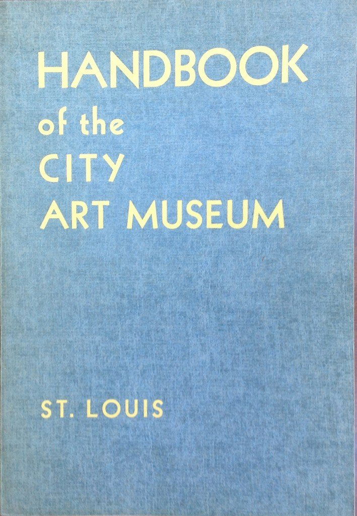 Handbook of the City Art Museum St. Louis - 1944 (1 of 4)