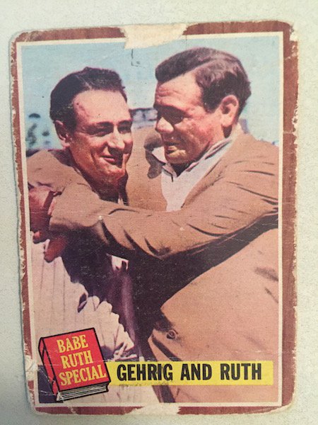 1962 Topps Babe Ruth Special #140 Gehrig and Ruth: 1962 Topps Babe Ruth Special #140 Gehrig and Ruth