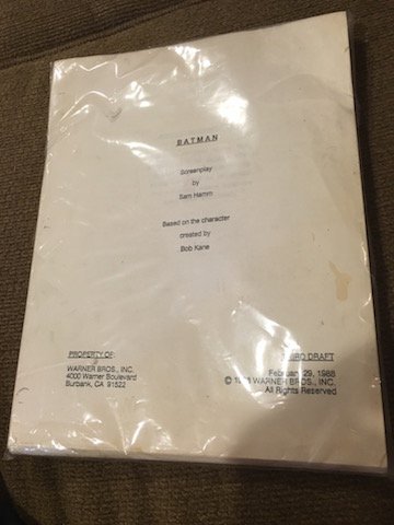 Batman Screenplay by Sam Hamm Based on the character: Batman Screenplay by Sam Hamm Based on the character created by Bab Kane Theird draft 1988