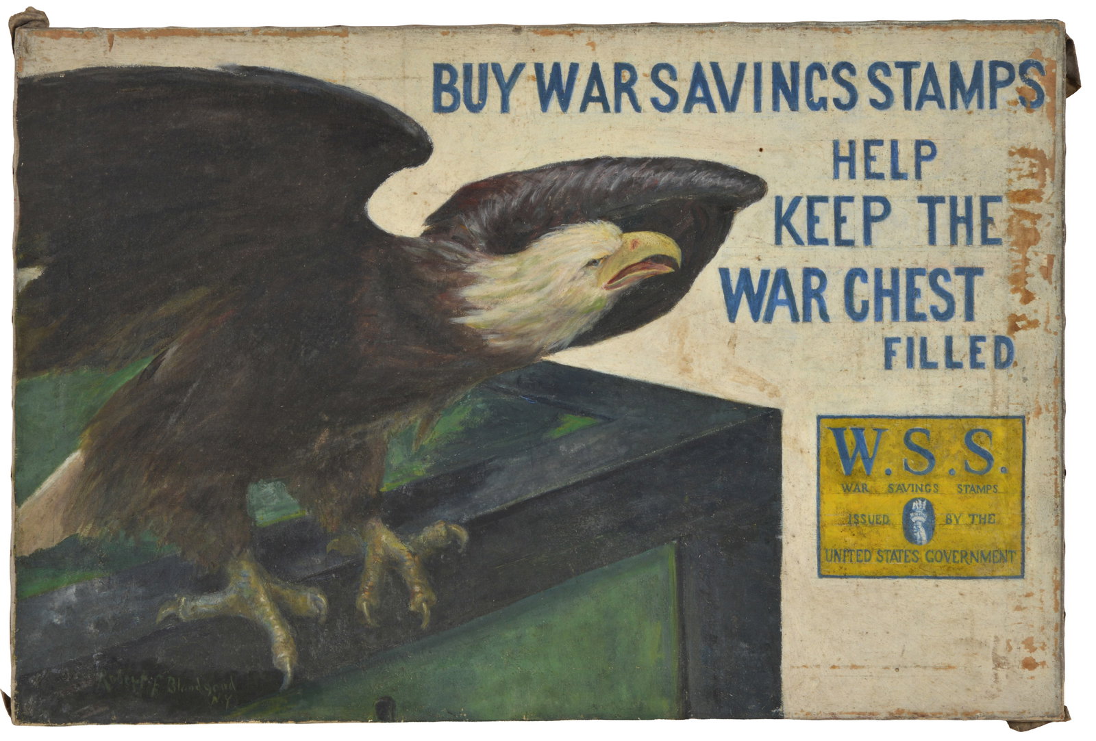 Robert F. Bloodgood 1847-1930, Founding member of Salmagundi Club. WSS propaganda with American: Robert F. Bloodgood 1847-1930, Founding member of Salmagundi Club. WSS propaganda with American eagle. "Buy Wars Savings Stamps..." Oil on canvas. Unframed. Dirt and paper adhered to surface. 22 x 33 