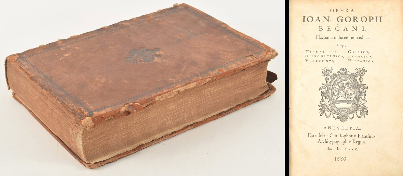 [Linguistics] [Philology] 1580 Collected works of Johannes Goropius Becanus. "Opera Ioan. Goropii (1 of 13)