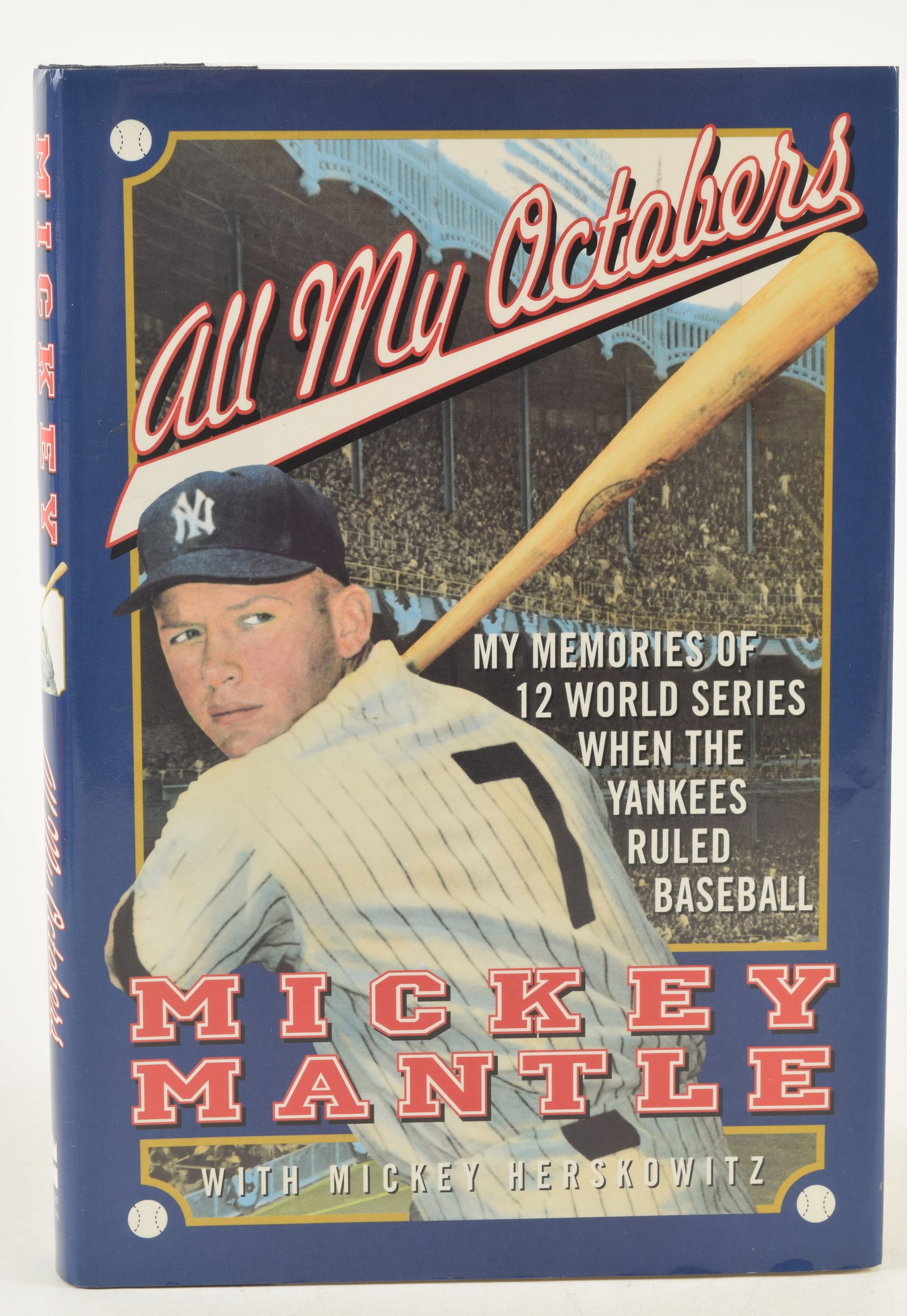 Mickey Mantle signed "All My Octobers". First Edition. Signed on half title. 9.5 x 6.5in. (1 of 4)