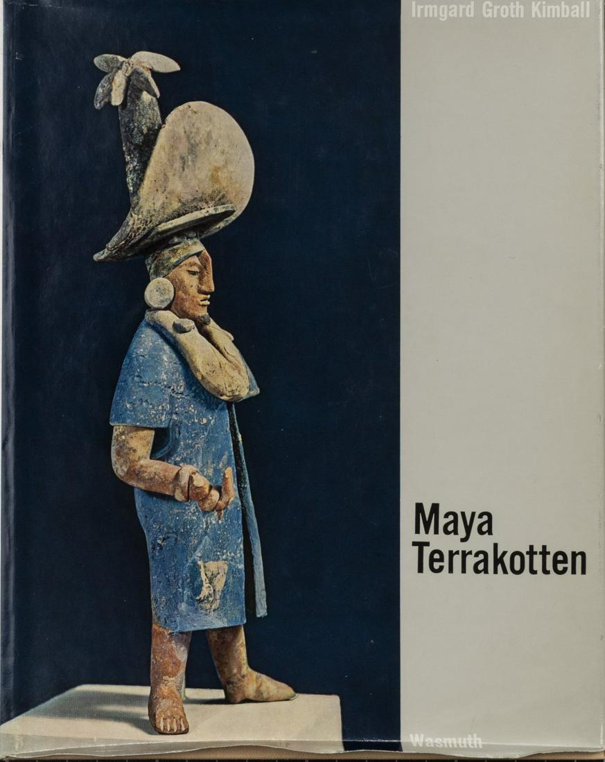 Irmgard Groth Kimball, Maya terracottas, 1960: Irmgard Groth Kimball, Maya terracottas, 1960, Irmgard Groth Kimball, Maya Terrakotten, Tübingen 1960.,