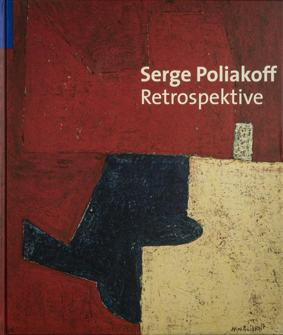 Christiane Lange; Nils Ohlsen, Serge Poliakoff.: Christiane Lange; Nils Ohlsen, Serge Poliakoff. Retrospektive, 2007, Exh. Cat. Serge Poliakoff. Retrospektive, Kunsthalle in Emden et al., Munich 2007.,