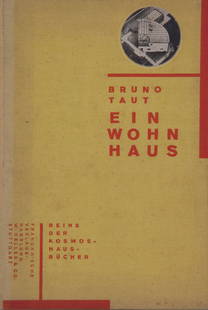 Bruno Taut, Ein Wohnhaus. From the series Kosmos Haus-B: Bruno Taut, Ein Wohnhaus. From the series Kosmos Haus-Bôcher, Stuttgart 1927, 9th edition.