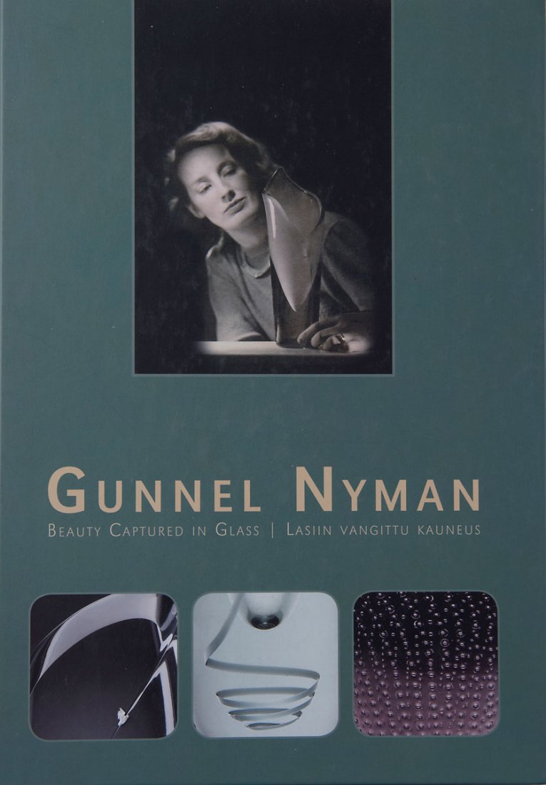 Gunnel Nyman: Exhib. cat. Beauty captured in Glass - Gunnel Nyman - 100 years, Finnish Glass Museum 24 April - 13 September 2009, Riihim_ki 2009.