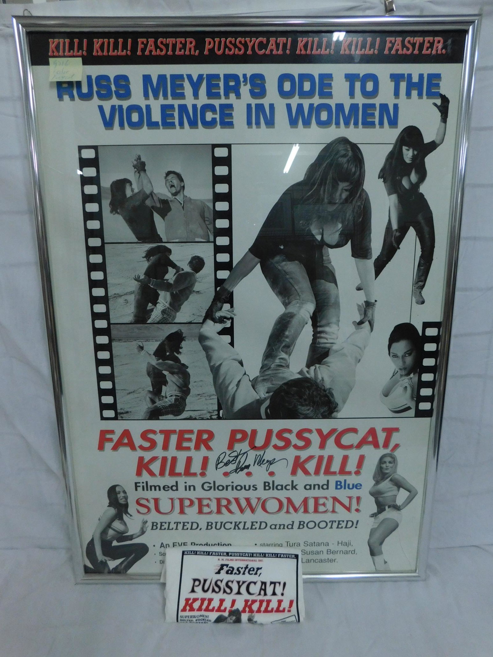 Russ Meyer Faster Pussycat Signed Poster: A framed poster for Russ Meyer's 1965 exploitation film, Faster Pussycat Kill Kill, from its 2001 re-release. Signed boldly in the center "Best, Russ Meyer" by the producer/director. From the collecti
