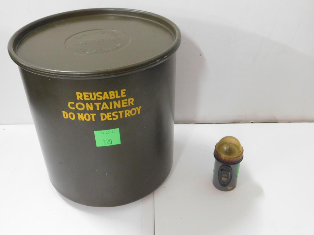 Korean War Era Container & Light: Korean War Era Container and Light, circular reusable tin container in army green OPEN - ONLY - FOR - USE PRESERVED MS24347-43 (marked on removable lid), Metal Industries, 1952 AN8029-27, 9"d x 9"h, p
