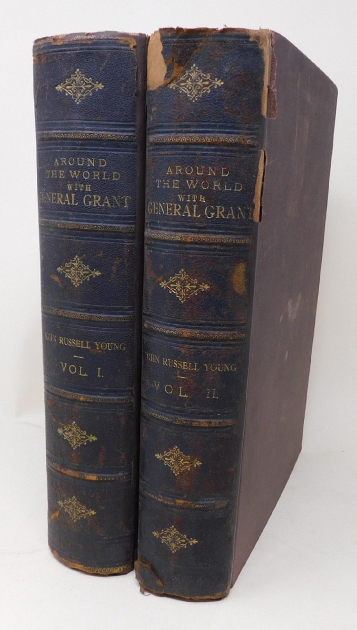 Around the World with General Grant 1879: 2 volumes, Young, John Russell, Around the World with General Grant, American News Company, New York, 1879. Condition; Wear to black cloth, especially to Vol II, some foxing internally. Condition; Wea