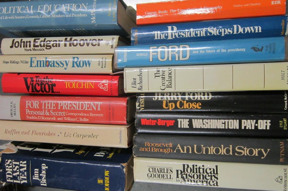 Books on US Politics and Politicians Signed: [15 items] A group of books about United States politics and politicians, all signed by the author, to include: Bishop, Jim, FDR'S Last Year, Morrow, New York, 1974; Bullitt, Orville (ed.), For the Pr