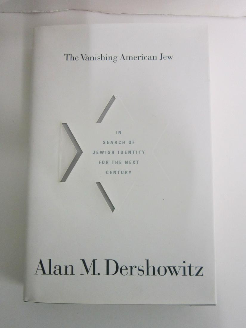 Dershowitz Alan Vanishing American Jew Signed: Dershowitz, Alan, The Vanishing American Jew, Little Brown, Boston, 1997. First edition, signed by the author with an inscription on the ffep. Condition; fine in near fine DJ.