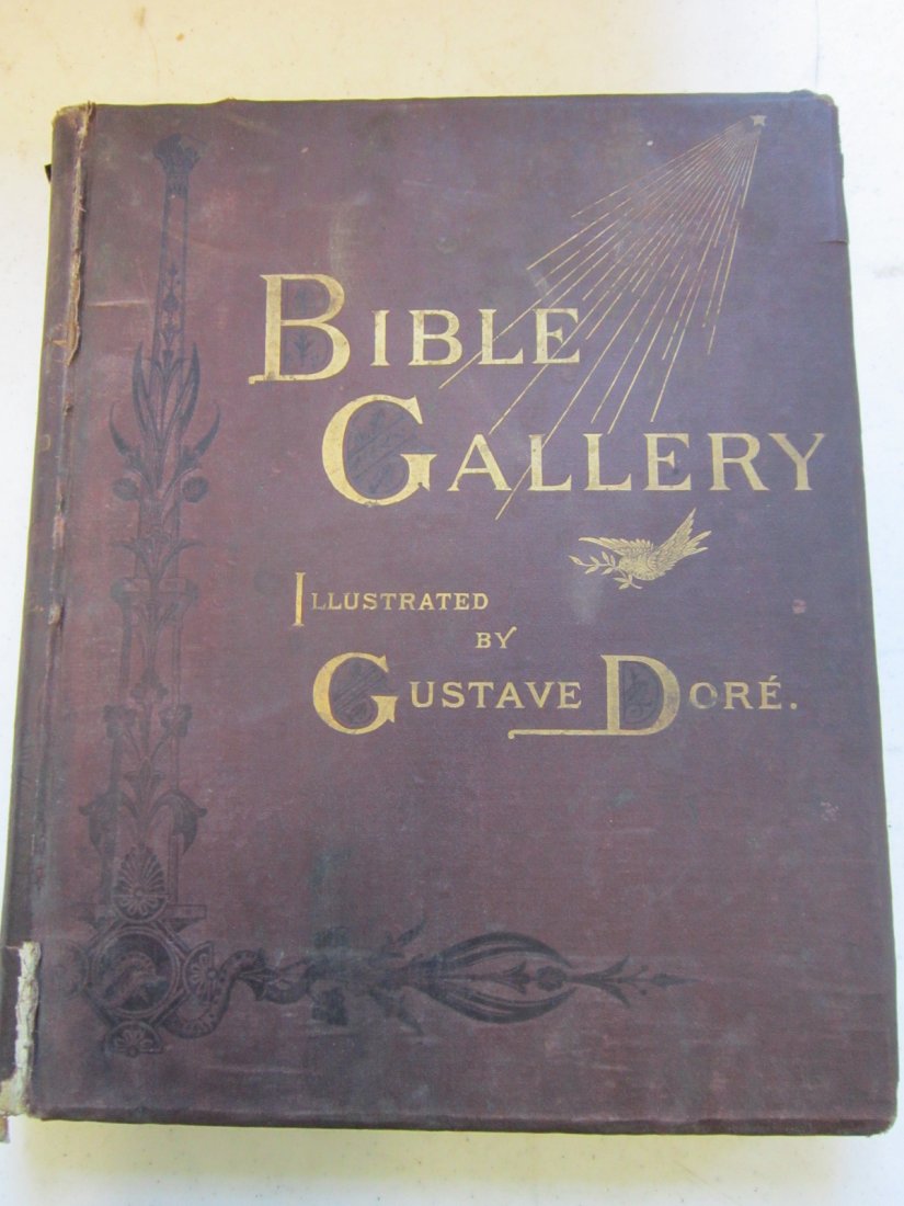 The Bible Gallery Illustrated Dore': The Bible Gallery Illustrated, illustrated by Gustave Dore', 1880 Cassell, Petter, Coalpin & Company, portrait front page, full page illustrations, brown cloth with gilt lettering, page edges gilt. Co