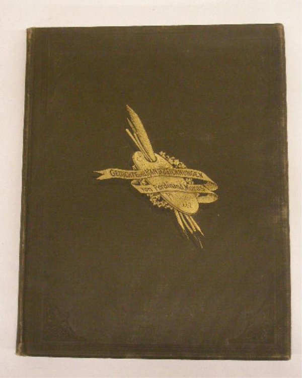 19th/20th c. German Book: 1882 Gedichte und Randzeichuungen book, Ferdinand Moras, author, verses w/marginal drawings translated from German, by the author, 1903