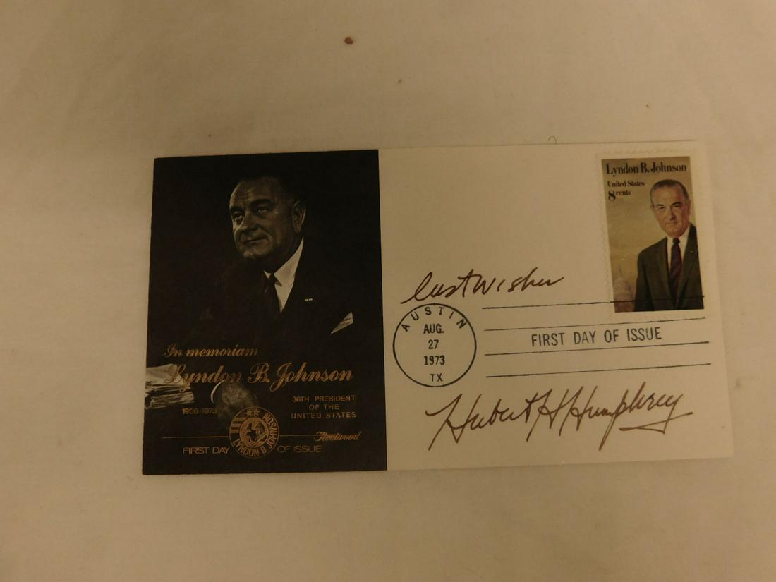 Hubert H. Humphrey Signed 1st Day Cover: Hubert H. Humphrey Signed 1st Day Cover, signed in brown marker "Best Wishes" on Lyndon B. Johnson "In Memoriam" First Day of Issue cacheted envelope (with photo) 8¢ stamp, Aug 27, 1973, Austin, Texa