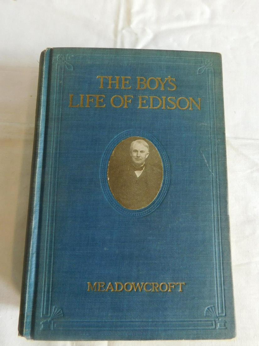 Thomas Edison Autographed Book: Thomas Edison Autographed Book, The Boy's Life of Edison by William H. Meadowcroft, illustrated, Harper & Bros. publishers, 1921 edition, signed in ink Thos. A. Edison; also in ink, to William Elliot,