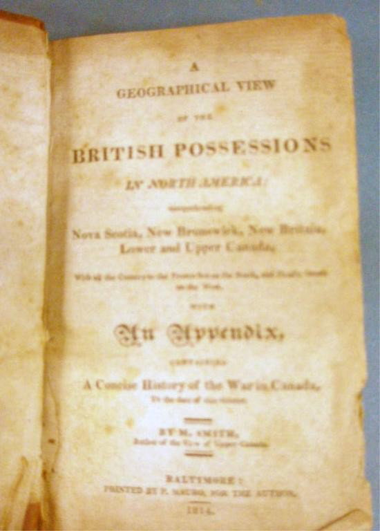 Geographical View British Possessions N.A. Book: Smith, M. "A Geographical View of the British Possessions in North America ...", Baltimore, 1814. [Provenance: The library of William White Ramsay, son of Dr. David Ramsay (1749-1815)]