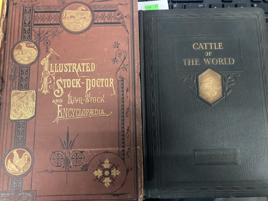 2 Volumes on Livestock: 2 Volumes on Livestock including: The Illustrated Stock-Doctor and Livestock Encyclopedia by Russell Manning, 1882, plus, Cattle of the World by Alvin Howard Sanders, National Geographic Society, 1926