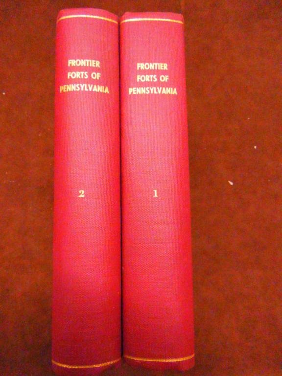 Rpt. of Comm. to Locate the Site.. Frontier Forts: Report of the Commission to Locate the Site of the Frontier Forts of Pennsylvania [2 volumes]. n.p., Clarence M. Busch, State Printer of Pennsylvania, 1896. CONDITION: Both vol's,: rebound; internally