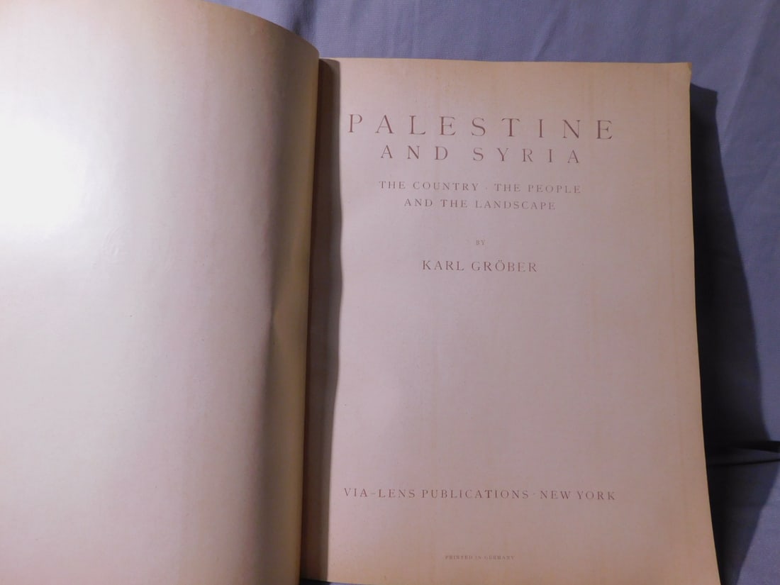 "Palestine & Syria" Book: "Palestine & Syria" Book, Karl Grober, 1926 Via - Lens Pub. Germany, illustrator, cloth cover, 12 1/4" x 9 5/8". [205] CONDITION: Edge and corner bends to cover.