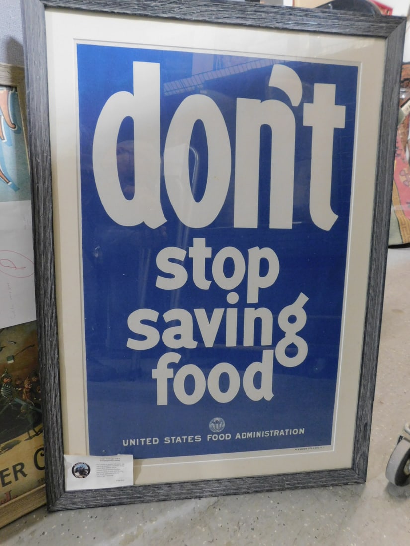 "Don't Stop Saving Food" Poster: "Don't Stop Saving Food" Poster, United States Food Administration, circa 1917, M. B. Brown matted in wood frame behind glass 35 1/2" x 25 1/4". CONDITION: Very fine. Not examined out of frame.
