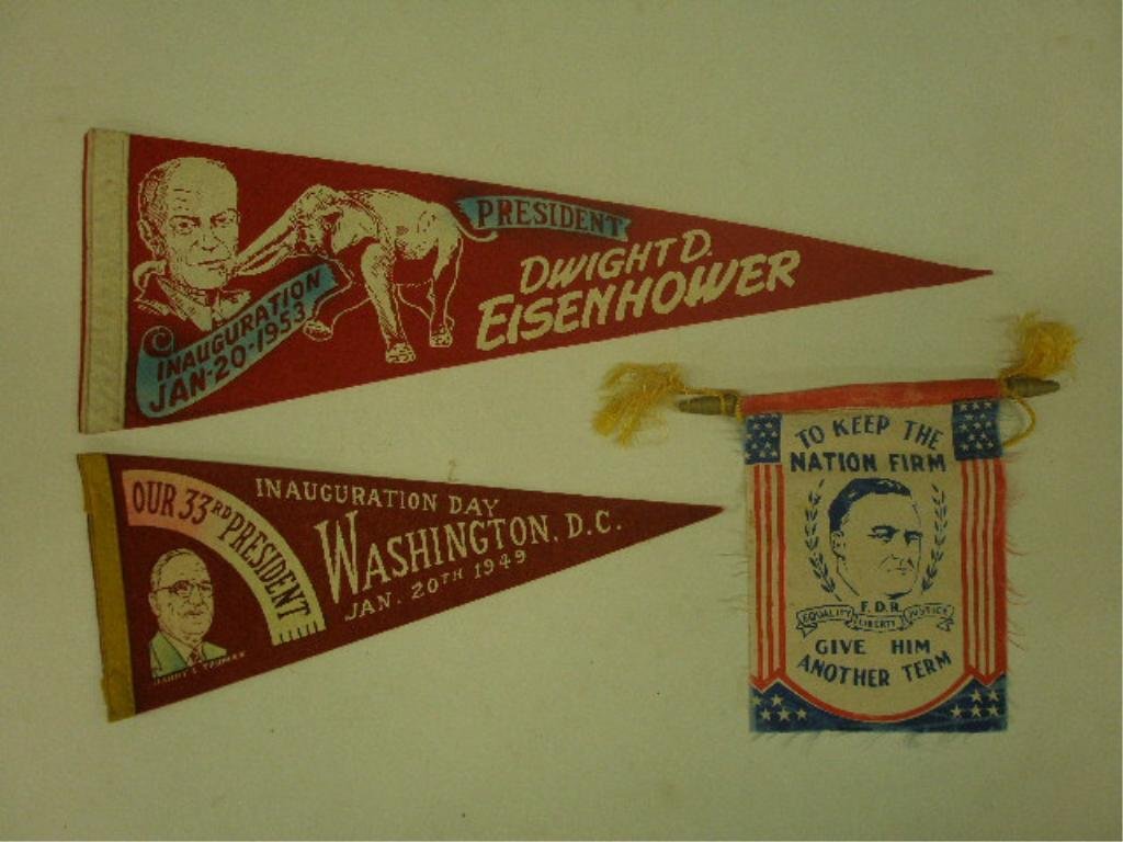 Pennants & Banner, Presidential: 2 pennants & 1 banner, Presidential including; 1 F.D.R. banner 4 3/4" x 6 1/2", "To Keep The Nation Firm-Give Him Another Term" & 2 pennants, 1 Harry S. Truman, Inauguration Day, Jan 20th, 1949 & D.D.