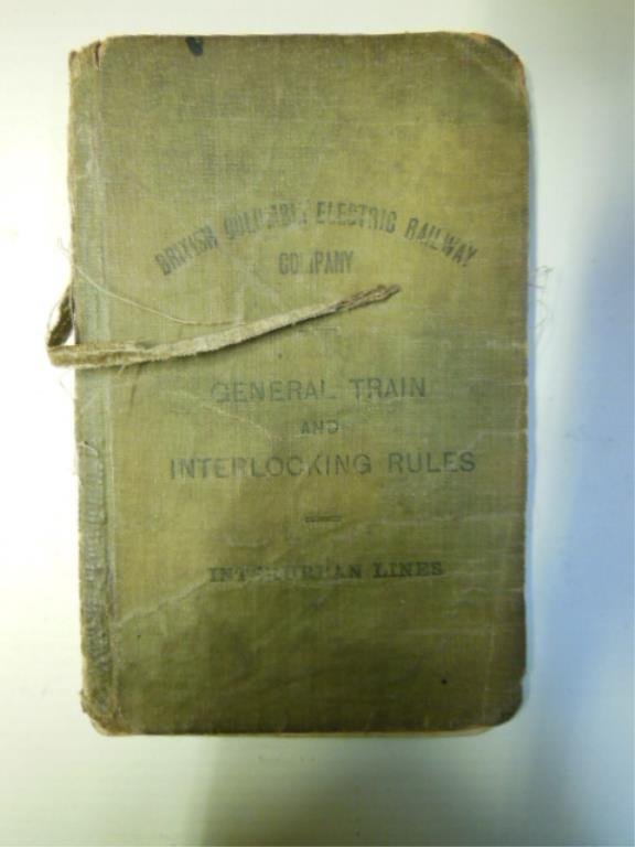 British Columbia Elect. Co. General Train.. Rules: [Booklet] "British Columbia Electric Railway Company. General Train and Interlocking Rules. Interurban Lines". [Vancouver], c. 1910.