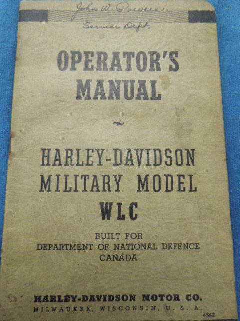 H D Operator's Manual for Military Model: Harley Davidson Operator's manual for military model WLC 1941. Built for Canadien Department of National Defence. CONDITION: Good used, minor wear.