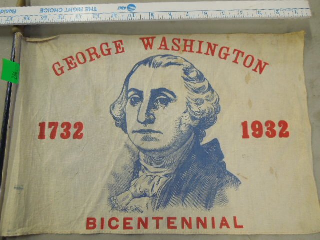 George Washington Bicentennial flag: George Washington Bicentennial flag, 1732 - 1932, 11" x 16" Condition; some wear and staining