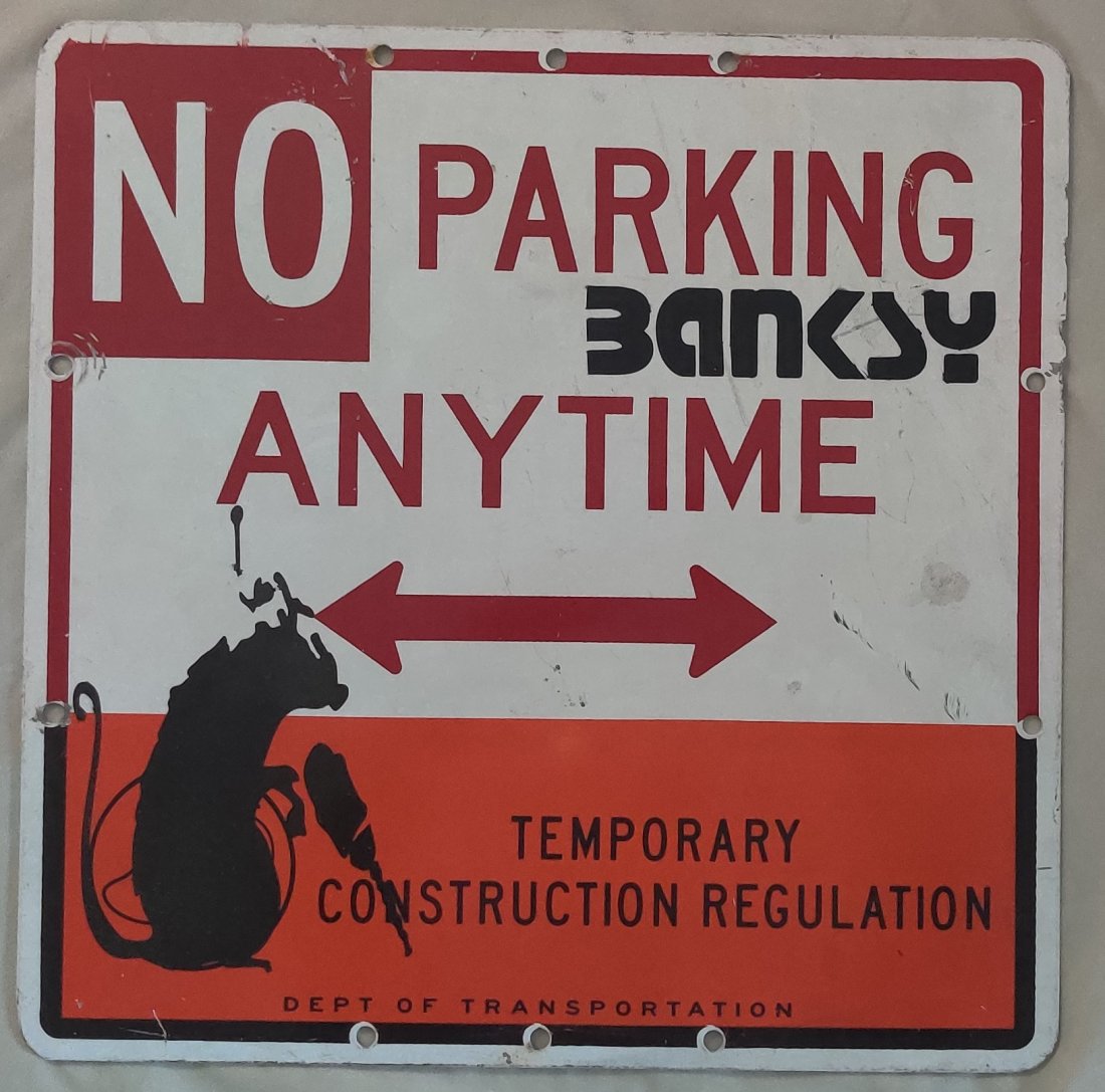 Traffic sign signed Banksy (1 of 3)