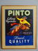 Original Fruit Crate Label - Pinto California Veg. - 2