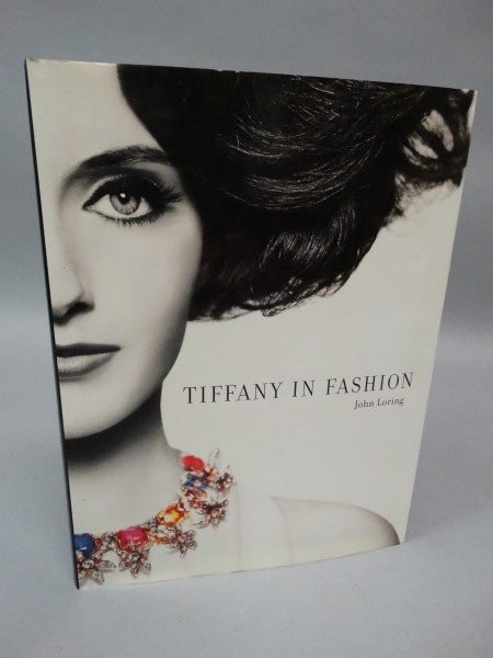Tiffany in Fashion - John Loring Signed: Tiffany in Fashion - John Loring Signed 2003, 271 pgs.