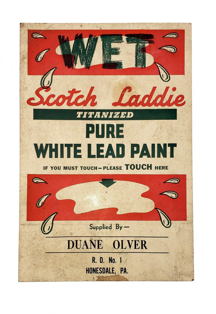 Scotch Laddie White Lead : Wet Paint Sign: PA: Scotch Laddie Pure White Lead Wet Paint Signs, states: Supplied by Duane Oliver R. D. No.1 Honesdale, PA. The sign shows vintage age and uses, red and blue text with graphics on white background. Size