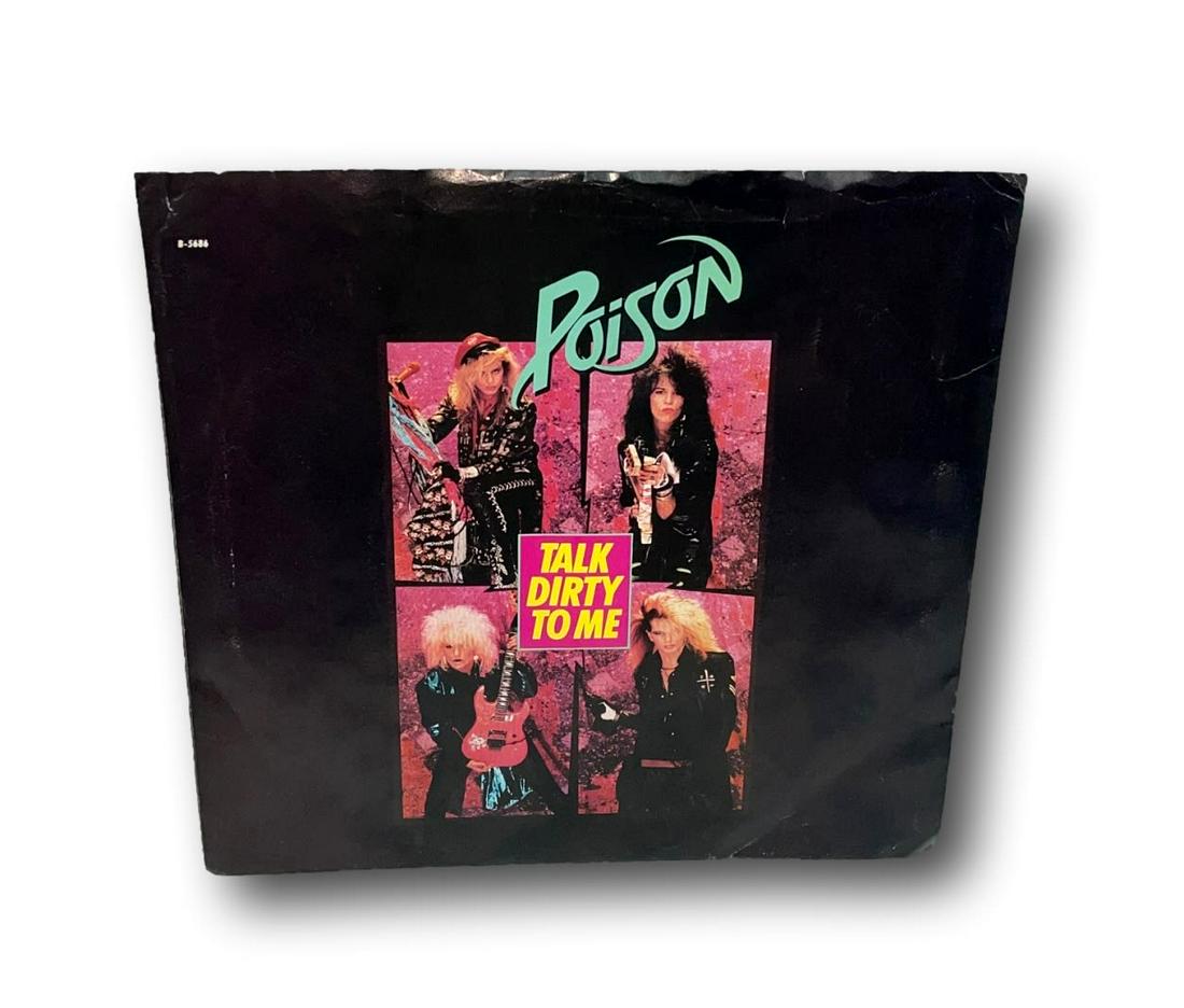 Talk Dirty To Me   by Poison 45 Record- (1 of 2)