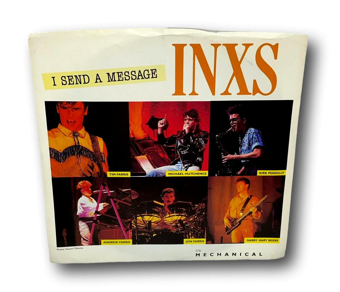 I Send A Message  by the INXS 45 Record- (1 of 2)