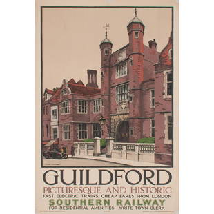 Walter E. Spradbery (British, 1889-1969) Guildford,: Guildford - Picturesque and Historic...Southern Railway 1931 artist's name printed in image; printed Waterlow & Sons, Ltd., London 40 x 25 in. PLUS Sydney Lee (British, 1866-1949) Founta