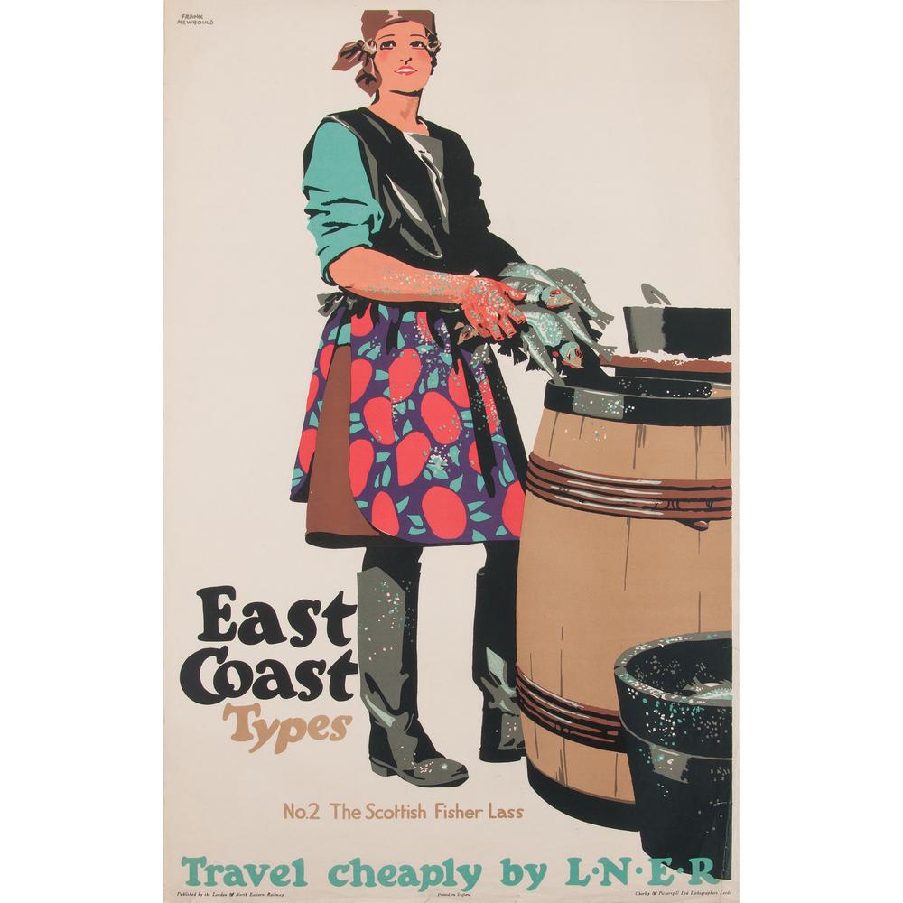 Frank Newbould (British, 1887-1951) East Coast Types: Travel Cheaply by L.N.E.R. ca. 1930s artist's name printed in image; printed Chorley & Pickersgill Ltd Lithographers, Leeds 40 x 25 in.