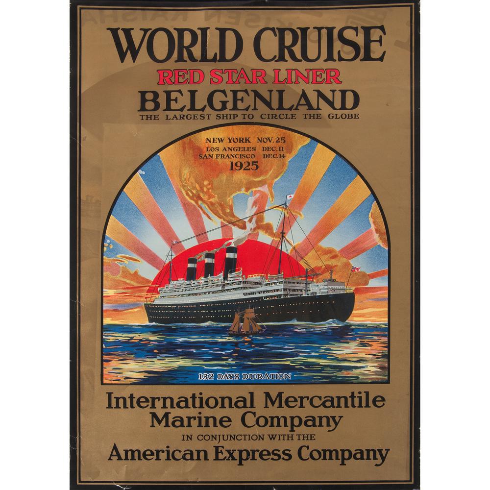 World Cruise Red Star Liner Belgenland: International Mercantile Marine Company / In Conjunction With The / American Express Company ca. 1925 printed U.S.A. 24.25 x 15.75 in.