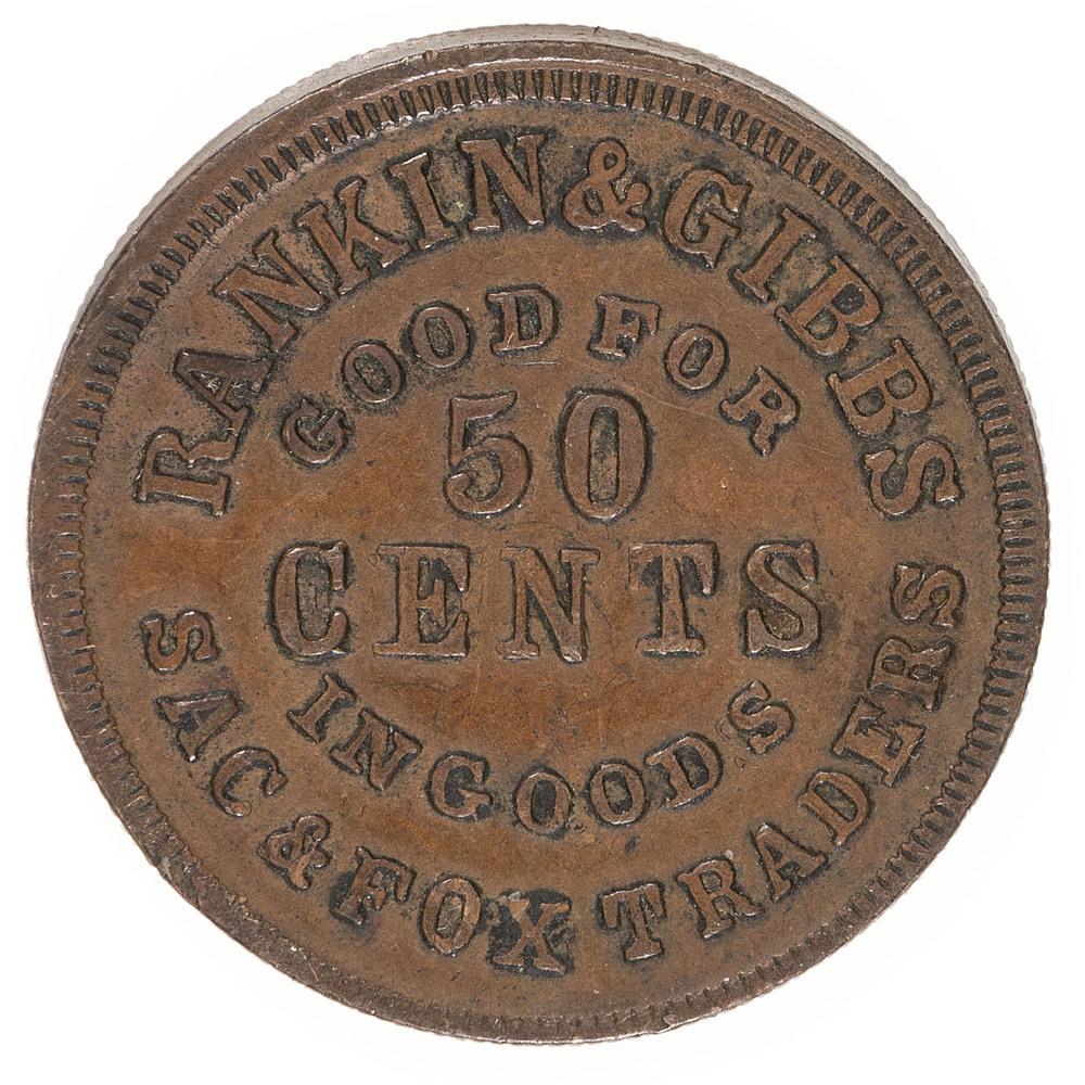 Sac & Fox Agency Rankin & Gibbs Trader Token: Copper token, 22 mm dia., with reverse legend: "Rankin & Gibbs / Good for / 50 / Cents / in Goods / Sac & Fox Traders." Obverse depicts an eagle atop a drum with 8 American flags and cannon balls to