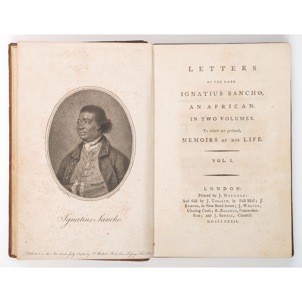 SANCHO, Ignatius (circa 1729?-1780). Letters of the: SANCHO, Ignatius (circa 1729?-1780). Letters of the Late Ignatius Sancho, An African. In Two Volumes. To Which are Prefixed, Memoirs of His Life. London: J. Nichols: 1782. 1 volume (of 2, lacking volu