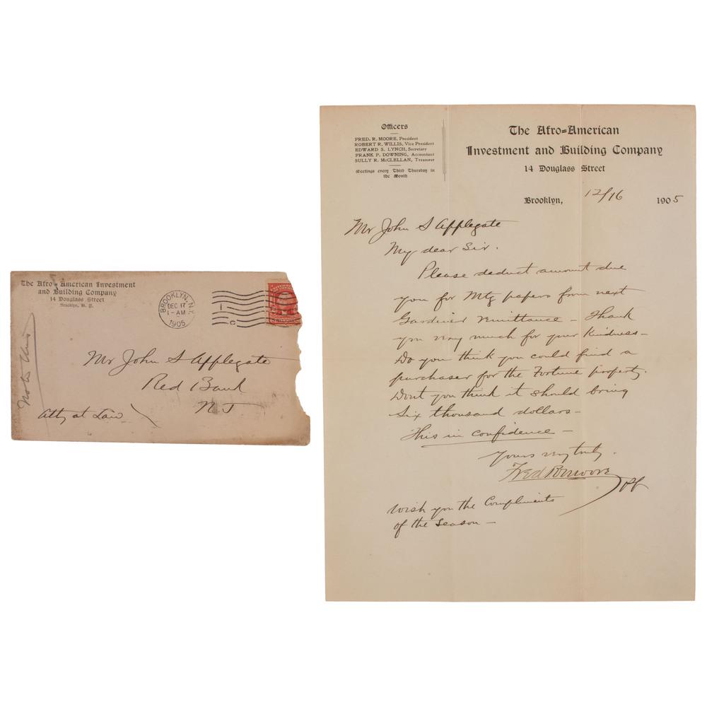 [BUSINESS]. The Afro-American Investment and Building: [BUSINESS]. The Afro-American Investment and Building Company. MOORE, Fred R. (1857-1943). Autograph letter signed ("Fred R. Moore"), to John S. Applegate, Brooklyn, [New York], 16 December 1905. 1 pa