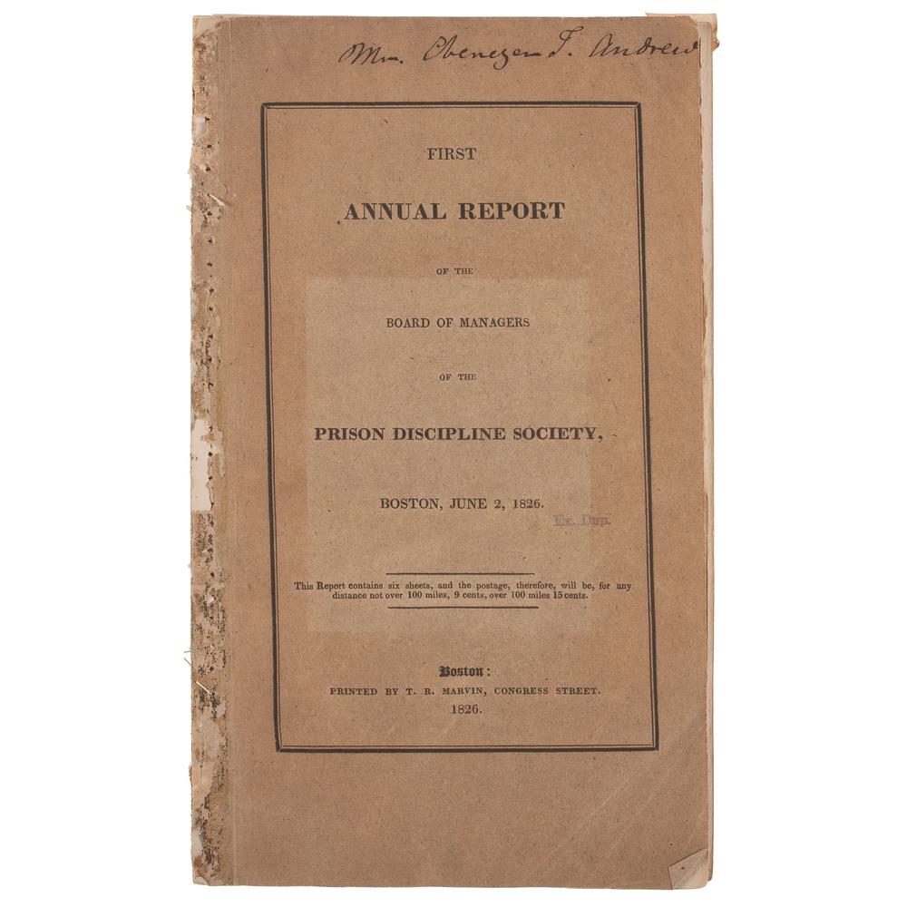 [AFRICAN AMERICANA -- CRIME AND PUNISHMENT]. First: [AFRICAN AMERICANA -- CRIME AND PUNISHMENT]. First Annual Report of the Board Managers of the Prison Discipline Society, Boston, June 2, 1826. Boston: T.R. Marvin, 1826. 8vo (134 x 233). Original publ