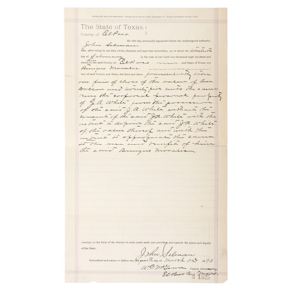 SELMAN, John (1839-1896). Affidavit signed by John: SELMAN, John (1839-1896). Affidavit signed by John Wesley Hardin's killer. 4 March 1893. Partly printed affadavit signed by John Selman charging Benigno Morales with fraud. Signed by Selman and dated