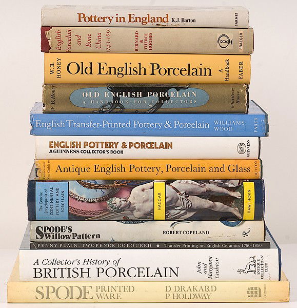 Miner Library: [BRITISH] Ceramics : [BRITISH] Ceramics British, includes thirteen books on English ceramics: David Drakard & Paul Holdway, Spode Printed WareW.B. Honey, Old English Porcelain Robert Copeland, Spode's Willow Pattern & O