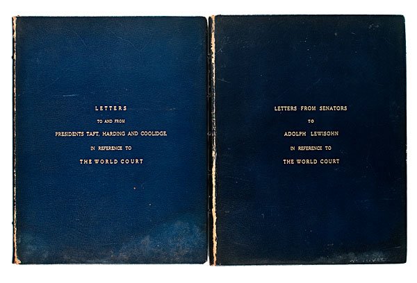 Adolph Lewisohn, New York Investment Banker & Mini: Adolph Lewisohn, New York Investment Banker & Mining Magnate, Collection of Letters To and From Taft, Harding, Coolidge, & Other Politicians Regarding the World Court World Court Correspondence, 2 v