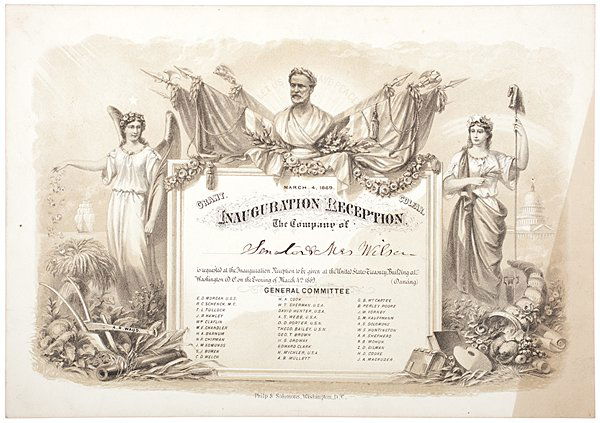 U.S. Grant, 1869 Inauguration Reception Invitation: U.S. Grant, 1869 Inauguration Reception Invitation for Senator Henry Wilson, Grant's Second Vice President Printed invitation requesting the company of Massachusetts Senator Henry Wilson (1812-1875)