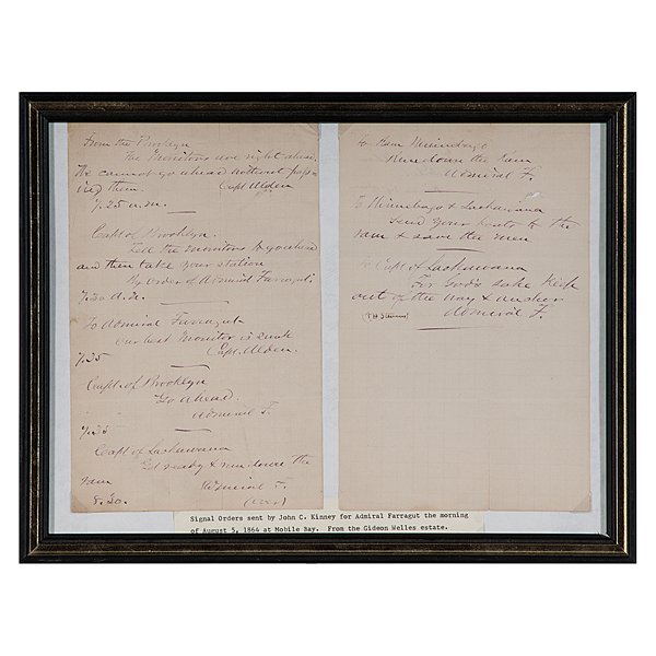 Signal Orders Sent by Lt. John C. Kinney from Farragut: Signal Orders Sent by Lt. John C. Kinney from Admiral Farragut, Morning of Battle of Mobile Bay 2pp, each 5.125 x 8.125 in., recording correspondence between Admiral Farragut and the captains of the