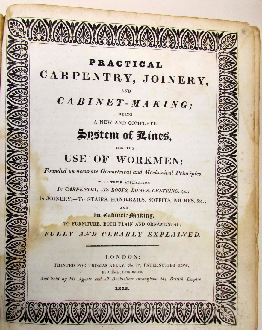"Practical Carpentry, Joinery, and Cabinetmaking" 1826 (1 of 2)